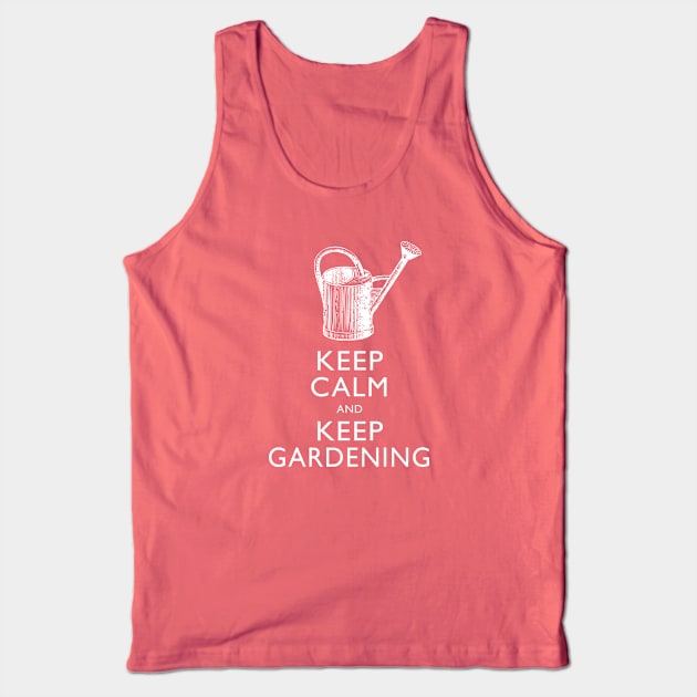 Keep Calm and Keep Gardening Tank Top by AntiqueImages